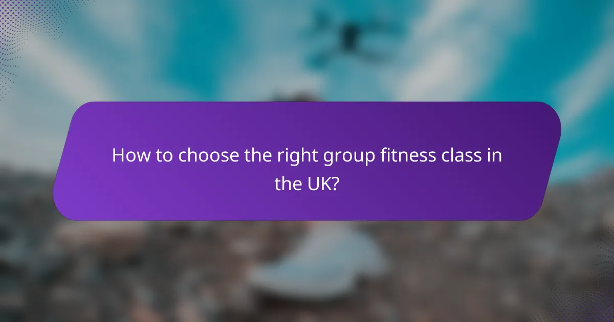 How to choose the right group fitness class in the UK?
