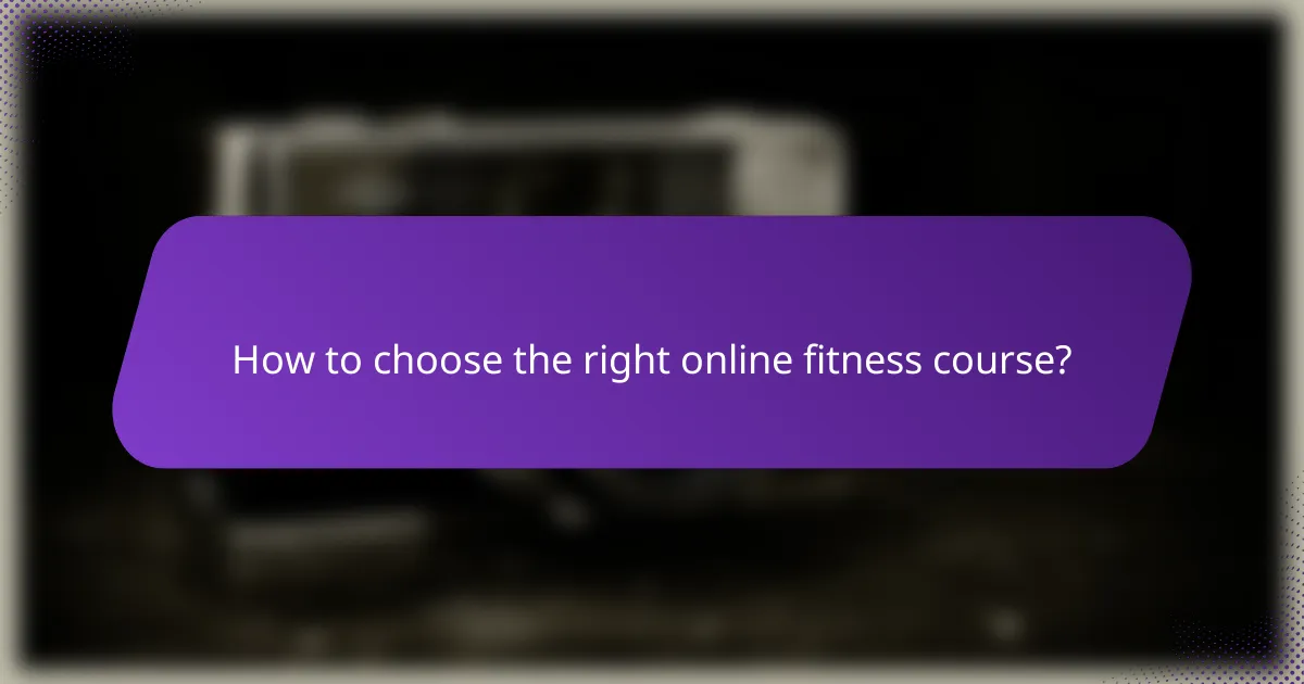 How to choose the right online fitness course?