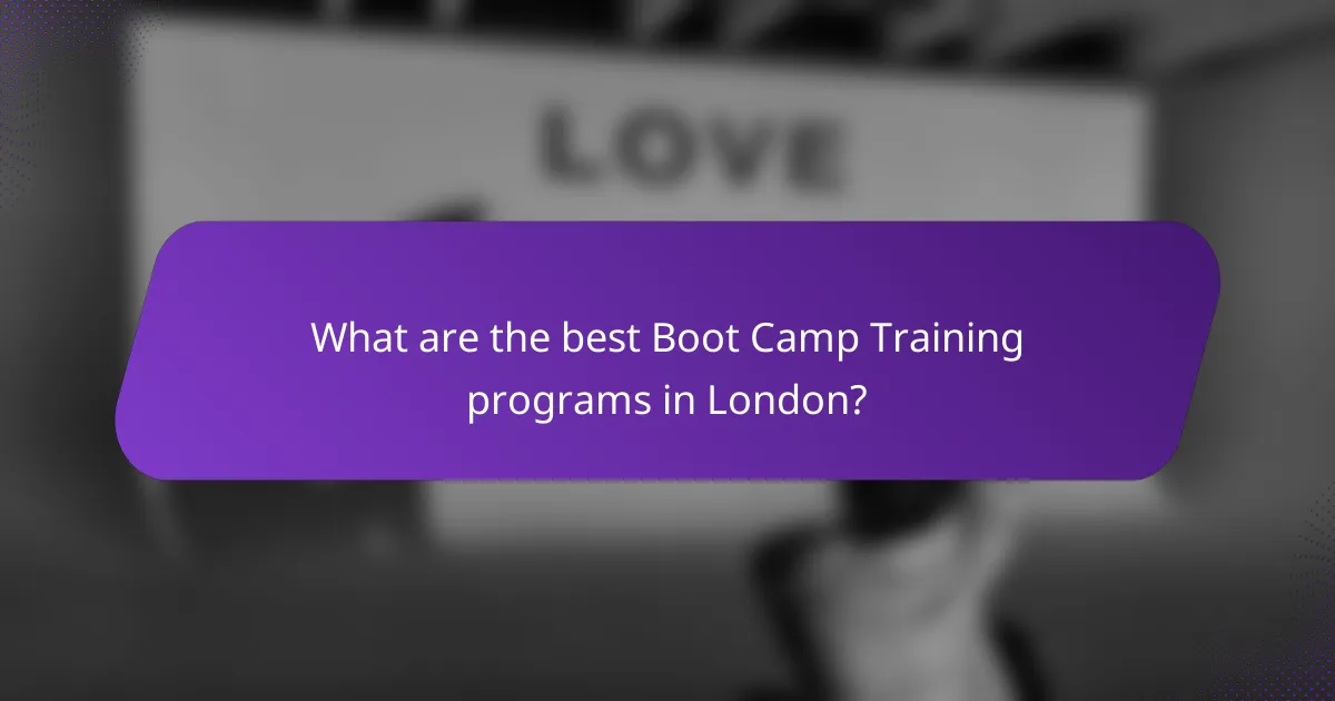What are the best Boot Camp Training programs in London?