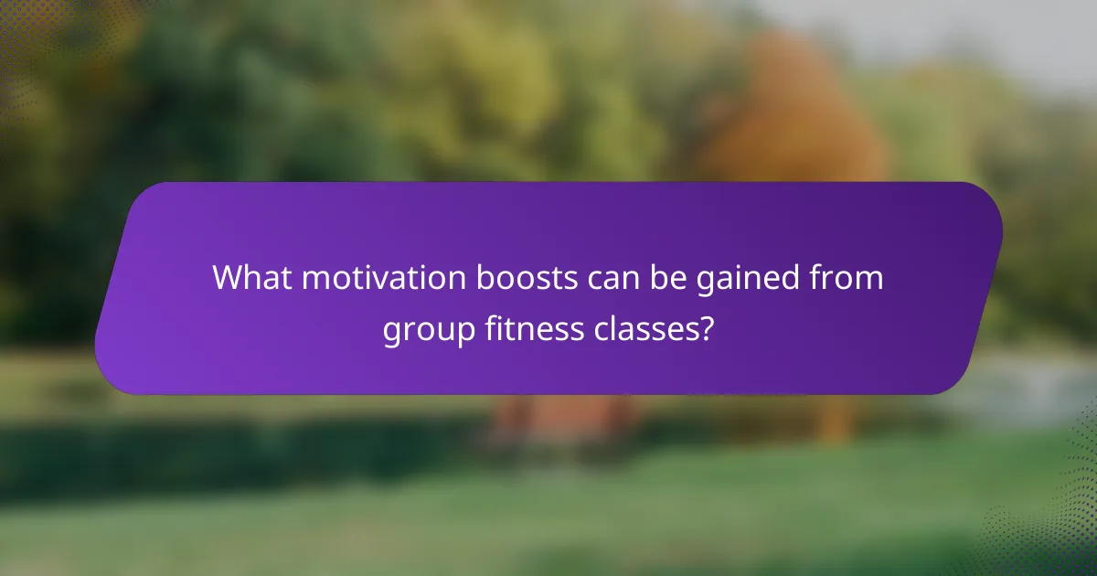 What motivation boosts can be gained from group fitness classes?