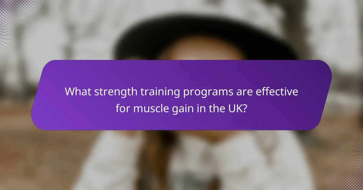 What strength training programs are effective for muscle gain in the UK?