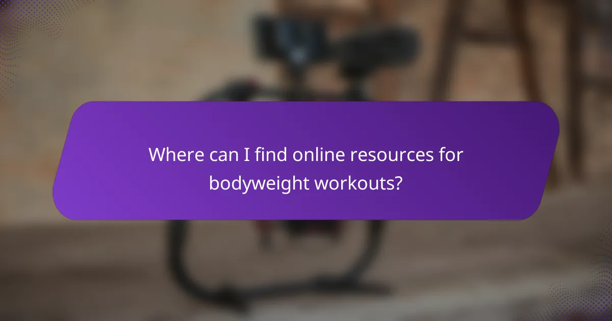 Where can I find online resources for bodyweight workouts?